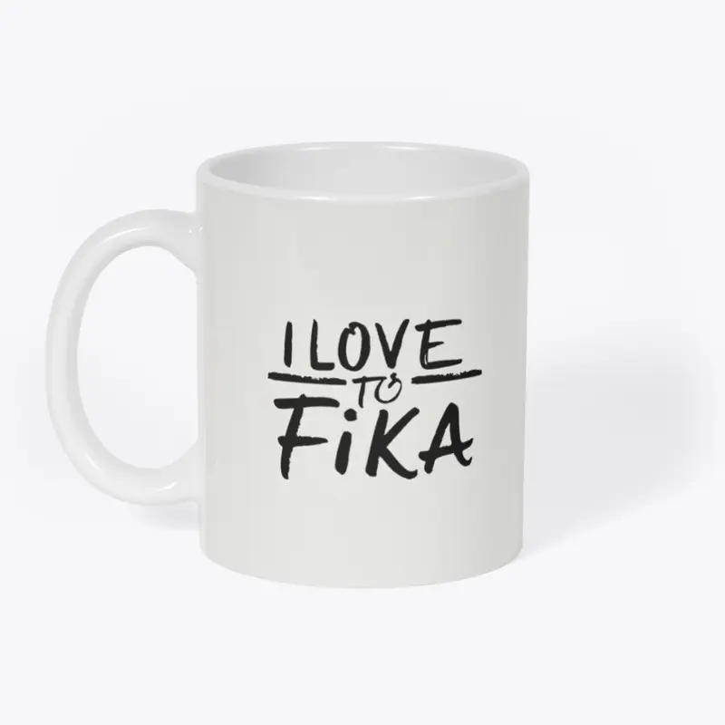 I Love To Fika Swedish Coffee Cup 