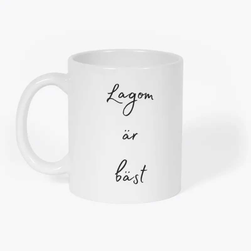  Lagom är bäst Ceramic Coffee Mug 11 oz